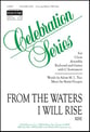 From the Waters I Will Rise SATB choral sheet music cover